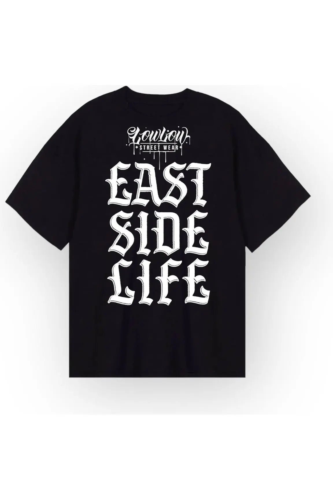 EAST SIDE LIFE - LOWLOW STREETWEAR